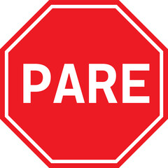 Pare traffic sign on white background. PARE stop sign. the portuguese translation for stop. flat style.