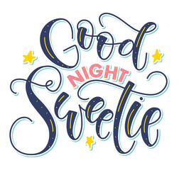 Good night sweetie colored lettering isolated on white background. Vector illustration