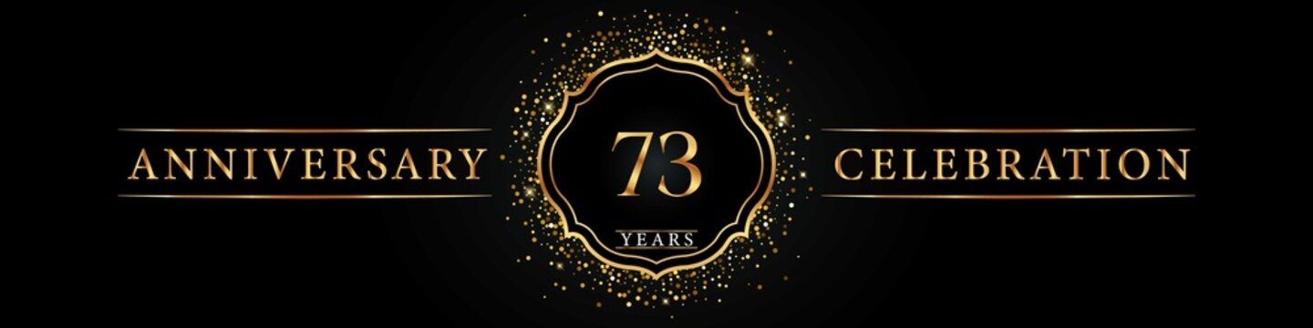 73 years golden anniversary celebration logo. Poster Design for anniversary event party, wedding, birthday party, ceremony, congratulation, greetings and invitation card. Gold Glitter Vector.