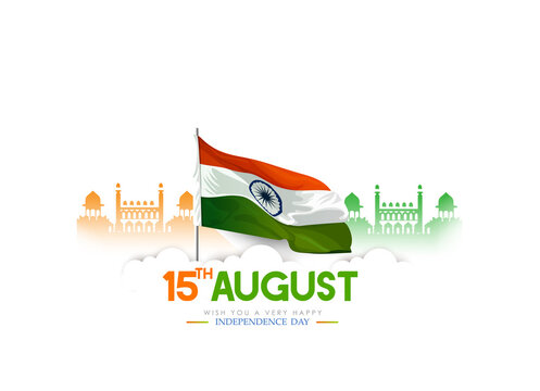 15th August Happy Independence Day of India, wavy Indian flag, tricolour with Famous monument,  background 