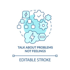 Talk about problems not feelings turquoise concept icon. Dealing with change abstract idea thin line illustration. Isolated outline drawing. Editable stroke. Arial, Myriad Pro-Bold fonts used