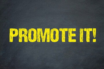 Promote it!