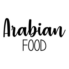 Banner con texto manuscrito Arabian Food. Logo restaurante. Vector en color negro