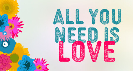 All You Need Is Love Flowers Arrangement Left Gradient Background Text 