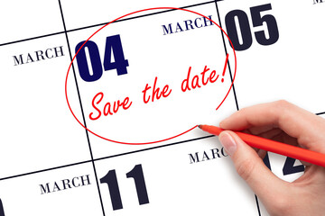 Hand drawing red line and writing the text Save the date on calendar date March 4.
