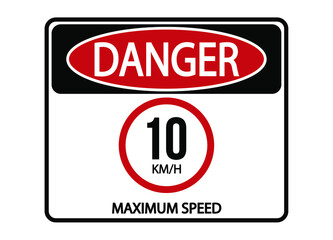 Danger maximum speed 10km/h. Maximum permitted speed warning sign.