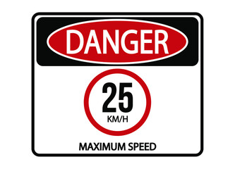 Danger maximum speed 25km/h. Maximum permitted speed warning sign.