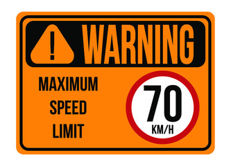 Warning 70km/h. Maximum speed limit. Traffic sign to regulate maximum speed in orange.