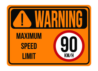 Warning 90km/h. Maximum speed limit. Traffic sign to regulate maximum speed in orange.