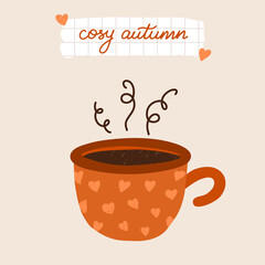 Cozy autumn postcard with calligraphic hand drawn lettering on piece of school sheet, hygge illustration of cute cup of coffee with hearts and steam above mug. Hand drawn warm card. Vector design.