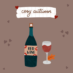 Cozy autumn postcard with calligraphic hand drawn lettering on piece of school sheet, hygge illustration of bottle and glass of red wine with cute label. Hand drawn warm card. Vector design.