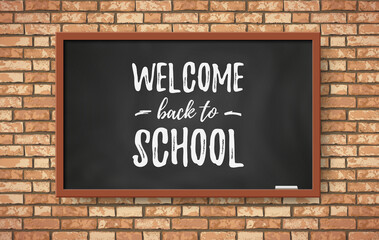 Welcome back to school banner. Realistic black chalkboard with chalk text on brown brick wall in classroom. Vector illustration for web, poster mockup, school class design background, card.