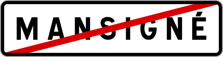Panneau sortie ville agglom&eacute;ration Mansign&eacute; / Town exit sign Mansign&eacute;