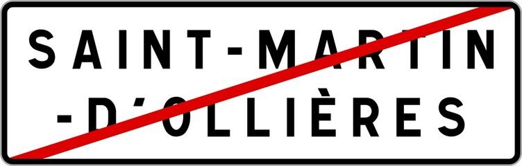 Panneau sortie ville agglom&eacute;ration Saint-Martin-d'Olli&egrave;res / Town exit sign Saint-Martin-d'Olli&egrave;res