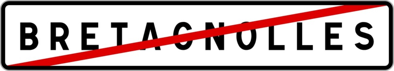 Fototapeta premium Panneau sortie ville agglomération Bretagnolles / Town exit sign Bretagnolles