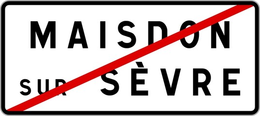 Panneau sortie ville agglom&eacute;ration Maisdon-sur-S&egrave;vre / Town exit sign Maisdon-sur-S&egrave;vre