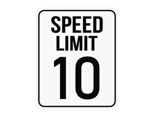 Speed ​​limit 10. White plate with limited maximum speed for vehicle traffic.