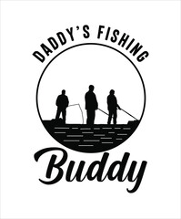 Daddy's fishing buddy tshirt design