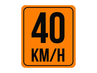 40km/h. Speed limit sign in orange with background white.