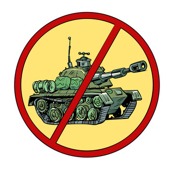 sign no war and tanks. Resistance against military invasion