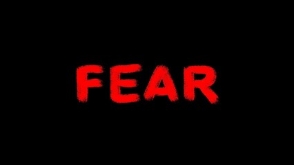 Word Fear. Red letters. Black background. Feelings of fear and terror. Halloween. Mystic. Design element. For video editing. 