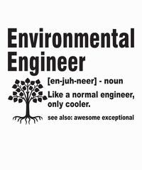 Environmental Engineer Definitionis a vector design for printing on various surfaces like t shirt, mug etc. 