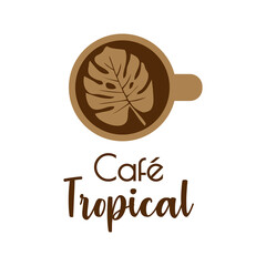 Banner con texto manuscrito Café Tropical. Logo beach bar. Vector con silueta de taza de café con hoja de planta monstera. Color marrón