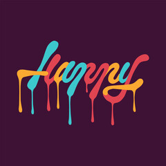 Fototapeta premium happy.hand drawn illustration.colorful letters on dark background.decorative flowing font.vector letering.modern typography design perfect for greeting card,flyer,web design,poster,t shirt,banner,etc