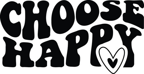 Choose Happy Vector Design