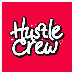hustle crew wear  typography design