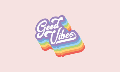 Good vibes slogan 3d rainbow typography s 70s retro stripes funky lettering trendy design vector template - obrazy, fototapety, plakaty