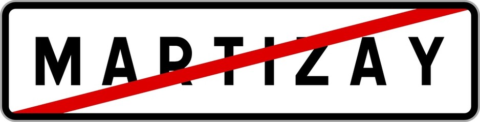 Panneau sortie ville agglomération Martizay / Town exit sign Martizay