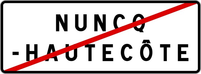 Panneau sortie ville agglom&eacute;ration Nuncq-Hautec&ocirc;te / Town exit sign Nuncq-Hautec&ocirc;te