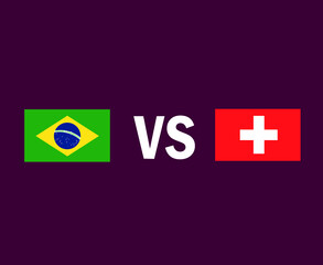 Brazil And Switzerland Flag Emblem Symbol Design Europe And Latin America football Final Vector European And Latin American Countries Football Teams Illustration