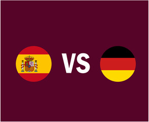 Obraz premium Spain And Germany Flag Symbol Design Europe football Final Vector European And African Countries Football Teams Illustration