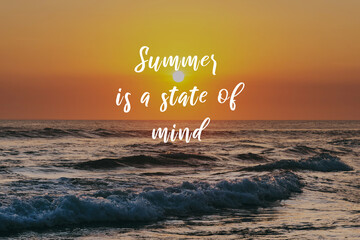 Life inspirational quotes - Summer is a state of mind