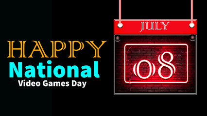 Happy Video Games Day, July 08. Calendar of july month on workplace neon Text Effect