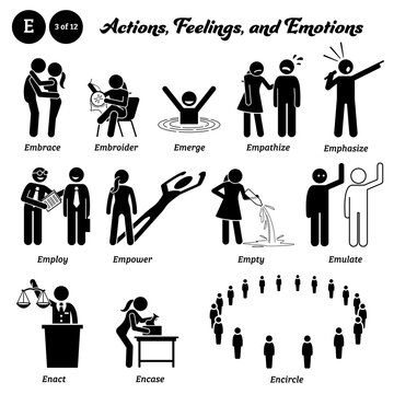 Stick figure human people man action, feelings, and emotions icons alphabet E. Embrace, embroider, emerge, empathize, emphasize, employ, empower, empty, emulate, enact, encase, and encircle.