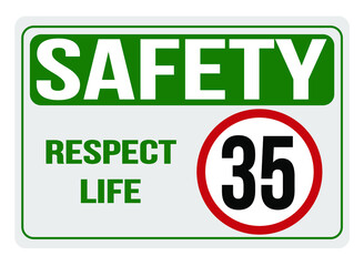 Safety 35km/h. Respect life, responsibility in traffic.