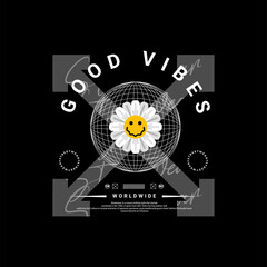 Good vibes streetwear t-shirt design, suitable for screen printing, jackets and others
