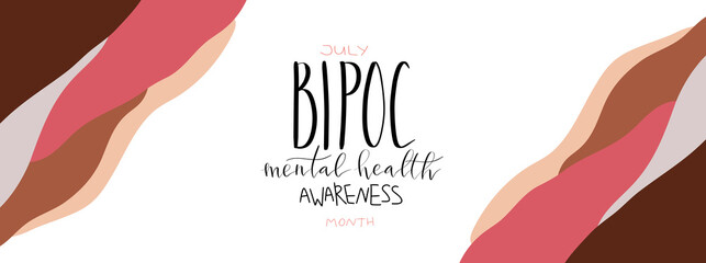 Bipoc mental health awareness month July poster with handwritten brush lettering