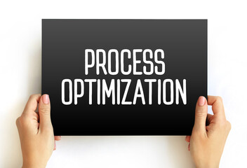 Process optimization - discipline of adjusting a process so as to optimize some specified set of parameters without violating some constraint, text on card concept background - obrazy, fototapety, plakaty