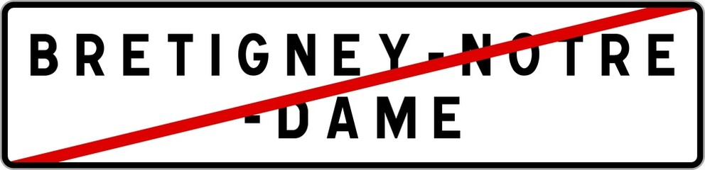Panneau sortie ville agglomération Bretigney-Notre-Dame / Town exit sign Bretigney-Notre-Dame