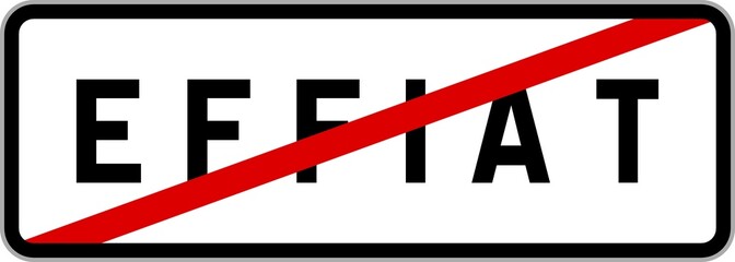 Panneau sortie ville agglomération Effiat / Town exit sign Effiat