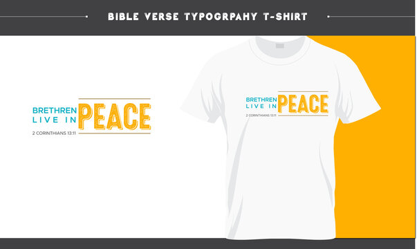 2 corinthians 13.11 - Brethren Live in Peace, Bible verse Gods Word Typography T-shirt Design