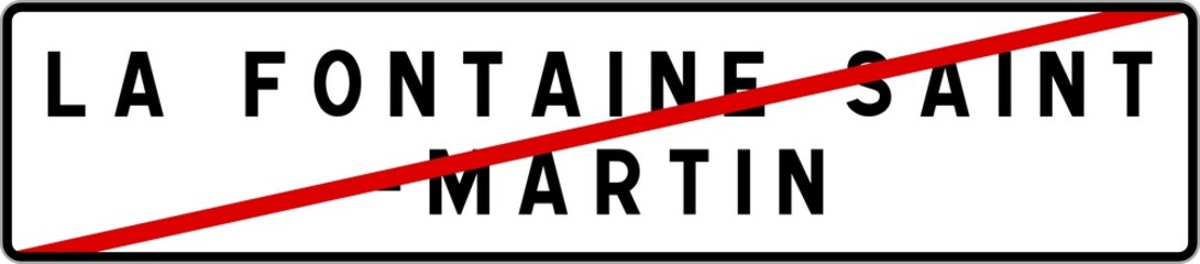 Panneau sortie ville agglomération La Fontaine-Saint-Martin / Town exit sign La Fontaine-Saint-Martin