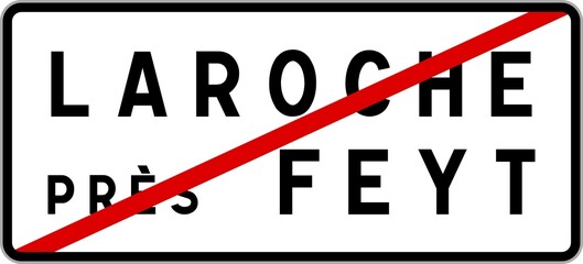 Panneau sortie ville agglomération Laroche-près-Feyt / Town exit sign Laroche-près-Feyt