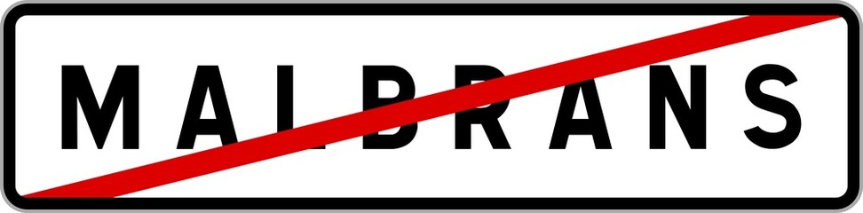 Panneau sortie ville agglomération Malbrans / Town exit sign Malbrans