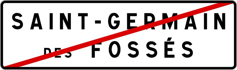 Panneau sortie ville agglomération Saint-Germain-des-Fossés / Town exit sign Saint-Germain-des-Fossés