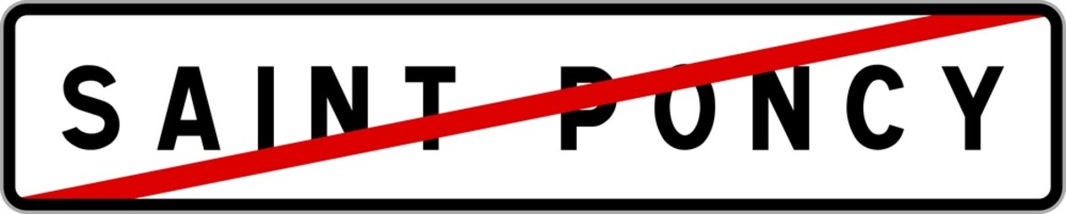 Panneau sortie ville agglomération Saint-Poncy / Town exit sign Saint-Poncy